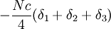 -\frac{Nc}{4}(\delta_1 + \delta_2 + \delta_3)